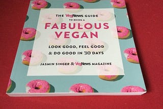 VEGAN READS: The Veg News Guide to Being a Fabulous Vegan by Jasmin Singer (2020)
