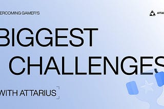 Superando los mayores desafíos de GameFi con Attarius