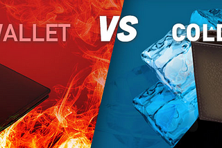 Differences between a Cold & Hot Wallet