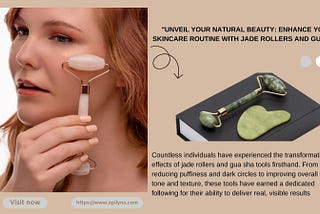 “Unveil Your Natural Beauty: Enhance Your Skincare Routine with Jade Rollers and Gua Sha”