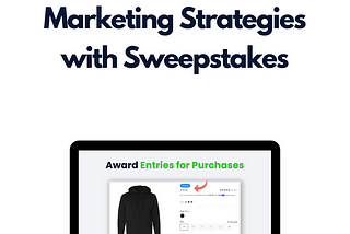 How to Scale Your Shopify Plus Marketing Strategies with Sweepstakes