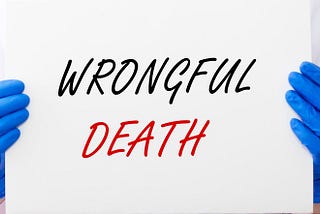 Become Better Acquainted with Oklahoma’s Wrongful Death Claim