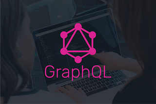 How GraphQL Can Improve the Workflow Between UX Designers and Developers