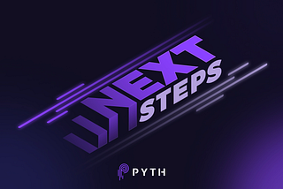 Pyth’s Next Steps