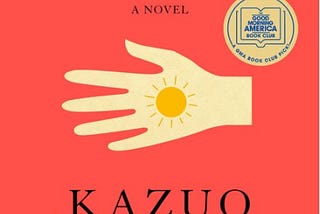 Heart of Klara : From Kazuo Ishiguro’s — Klara and the Sun