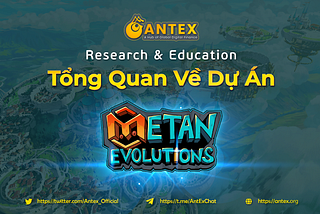 Tổng Quan Về Dự Án Metan Evolutions