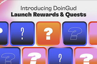 Introducing DoinGud Quests & Launch Rewards