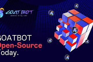 GOATBOT Open Source Today