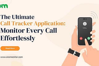 The Ultimate Call Tracker Application: Monitor Every Call Effortlessly