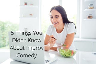 Terry Withers | 5 Things You Didn’t Know About Improv Comedy