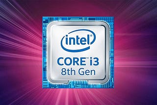 Everything You Know About Intel Core i3–8300 @ 3.70ghz: