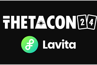 Lavita AI Announces Sponsorship of ThetaCon 2024!