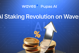 Pupas Protocol Brings AI-Powered USDT Staking to Waves