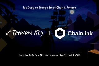 TreasureKey Integrates Chainlink VRF to Bring Provably Fair Randomness to its Blockchain Games