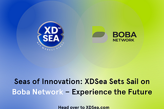 Boba Network and XDSea: Empowering NFT and Innovation in the Blockchain Community