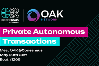 OAK Network at Consensus 2024: Join Us for a Packed Schedule of Events — Fireside Chats…