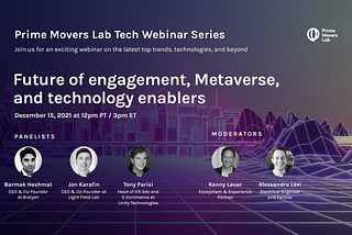 Webinar: The Future of Engagement, Metaverse, and Technology Enablers