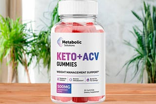 Metabolic Solutions Keto ACV Gummies (scam Alert Review) a weight loss pill or waste of money?