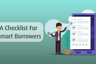 Master Your Loan: A Checklist for Smart Borrowers!