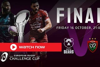 <!!>LivE.🟢Toulon vs Bristol Live Stream: European Rugby Challenge Cup Final 2020 Game Online TV…