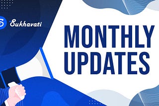 Sukhavati Network Monthly Update — July 2022