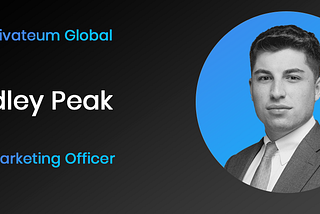 Privateum Global Announces Bradley Peak As Chief Marketing Officer