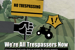 We’re All Trespassers Now