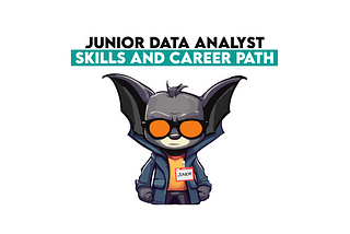 Junior Data Analyst Skills and Career Path