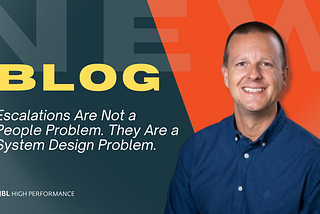 Escalations Are Not a People Problem. They Are a System Design Problem.