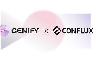 Multi-chain generative art platform Genify will join the Conflux ecosystem to jointly build the…