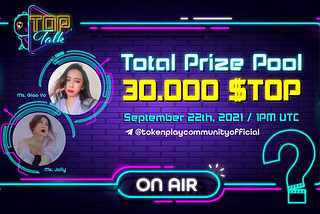 Recap TOPtalk Quiz at 1PM UTC on September 22th, 2021