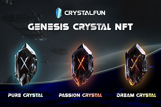 Crystal Fun Ecosystem: OUTER Spaceship NFT Staking is Launching, Stake to Earn Genesis Crystal NFT