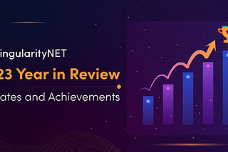 SingularityNET 2023 Delivery, Year in Review