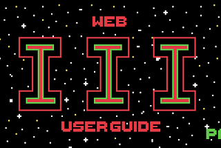 A simple user guide to web3, Part Two