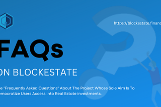 FAQS ON BLOCK ESTATE