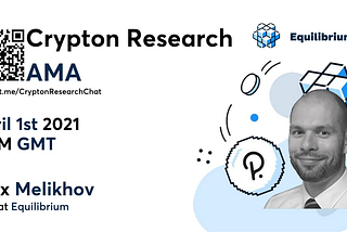 Equilibrium AMA with Crypton Research — April 1st 2021 — PL
