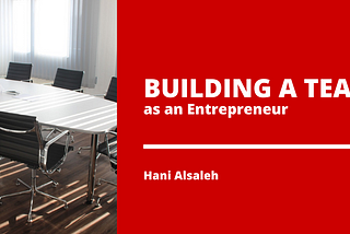 Building A Team As An Entrepreneur