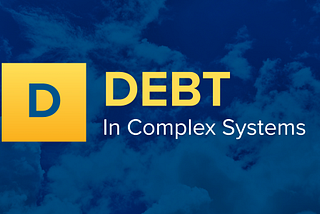 Debt in Complex Systems