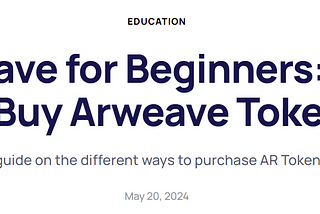 Arweave for Beginners: How to Buy Arweave Tokens
