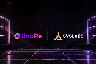 Celebrating a New Era: SYS Labs Joins Uno Re DAO as Core Contributor