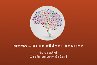 MeMo #6 – 4 druhy štěstí