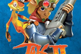 A tale of Three Trilogies: Jak 2