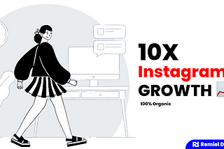 10X Growth In Instagram