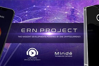 Introducing ERN Project — 2 nascent development, powered by one cryptocurrency.