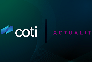 COTI and Xctuality Partner to Empower Web3 Privacy across ‘Phygital’ Ecosystem
