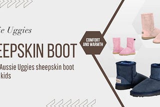 How to rock the classic Aussie Uggies sheepskin boot look for kids?