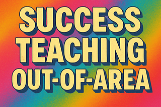 Teaching maths or science out of area? Your story of success matters