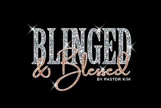 WELCOME TO BLINGED AND BLESSED STORE