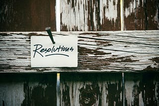 Making New Year’s Resolutions You Can Keep