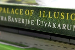 The Palace Of Illusions: The best I’ve read in a while!
